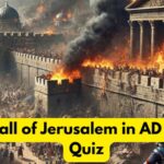 Fall of Jerusalem in AD 70 Quiz (1)